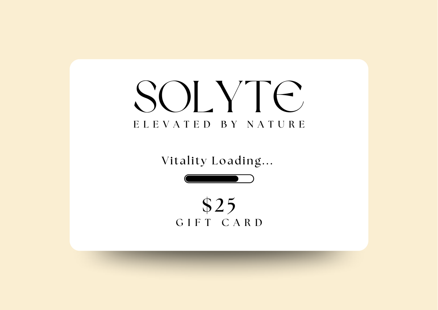 An image of a SOLYTE gift card with the text 'SOLYTE Elevated by Nature' and a progress bar loading indicator that reads 'Vitality Loading.