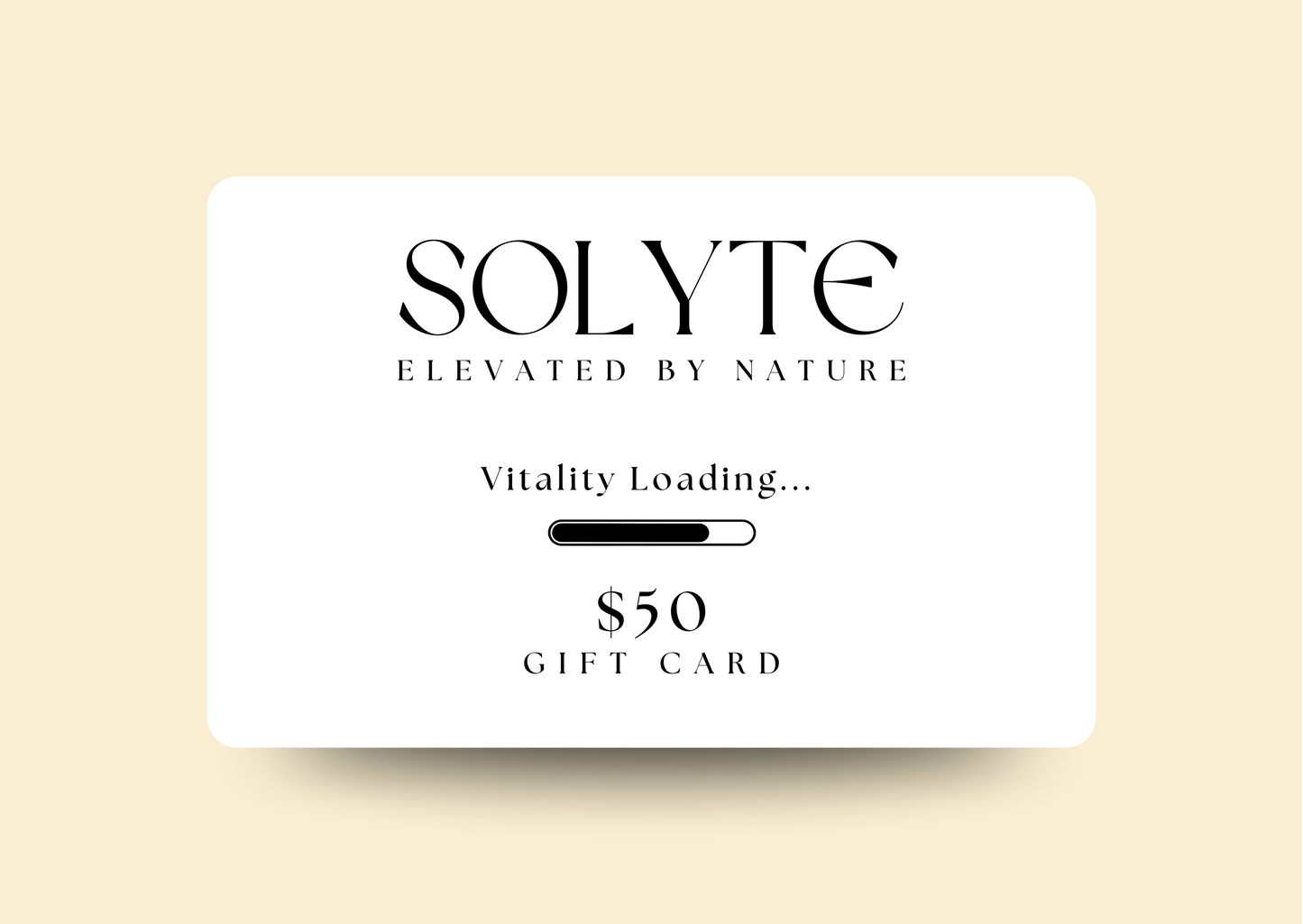 An image of a SOLYTE gift card with the text 'SOLYTE Elevated by Nature' and a progress bar loading indicator that reads 'Vitality Loading.